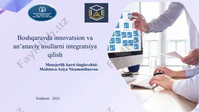 boshqaruvda innovatsion va anʼanaviy usullarni integratsiya qilish — PPTX