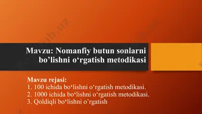 nomanfiy butun sonlarni bo’lishni o‘rgatish metodikasi — PPTX