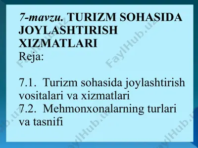 7-mavzu. turizm sohasida joylashtirish xizmatlari — PPTX