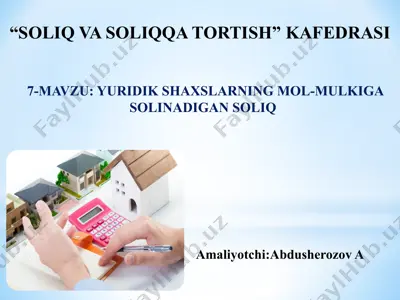 yuridik shaxslarning mol-mulkiga solinadigan soliq — PPTX