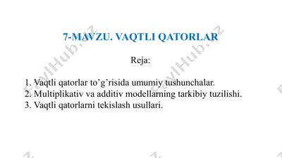 7-mavzu. vaqtli qatorlar — PPTX