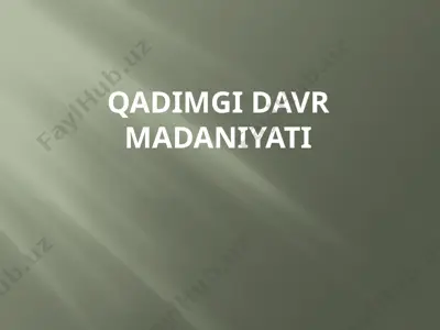 qadimgi davr madaniyati — PPTX