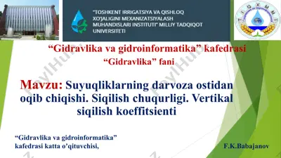 suyuqliklarning darvoza ostidan oqib chiqishi: siqilish chuqurligi va vertikal siqilish koeffitsienti — PPTX