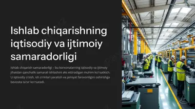 ishlab chiqarishning iqtisodiy va ijtimoiy samaradorligi — PPTX
