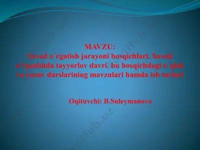 savod o‘rgatish jarayoni bosqichlari. savod o‘rgatishda tayyorlov davri va alifbo harfiy davr mavzulari hamda ish turlari — PPTX