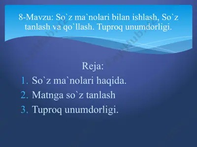 8-mavzu: so‘z ma’nolari bilan ishlash, so‘z tanlash va qo‘llash — PPTX