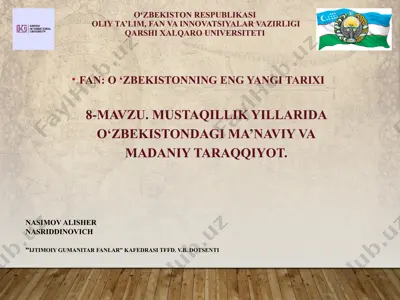 mustaqillik yillarida o‘zbekistondagi ma’naviy va madaniy taraqqiyot — PPTX