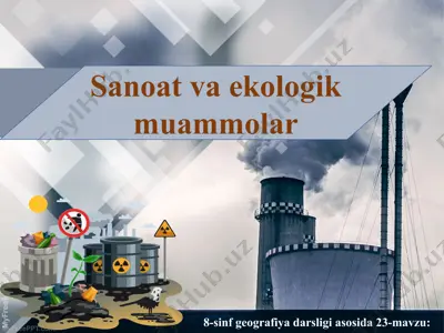 sanoat va ekologik muammolar 8-sinf — PPT
