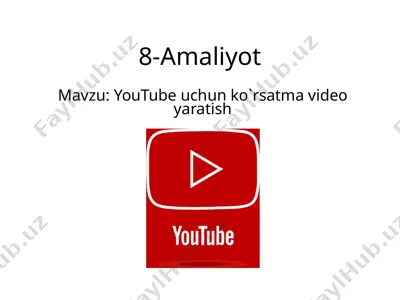 youtube uchun ko‘rsatma video yaratish — PPTX