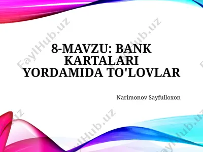 bank kartalari yordamida to‘lovlar — PPTX