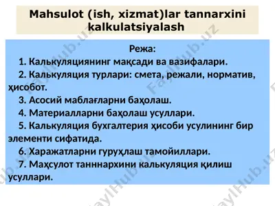 mahsulot (ish, xizmat)lar tannarxini kalkulatsiyalash — PPTX