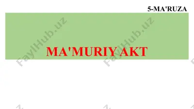 ma’muriy akt (5-ma’ruza) — PPTX