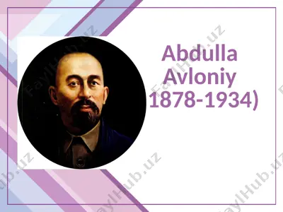 abdulla avloniy: hayoti va ijodi — PPTX