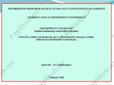 “iqtisodiyot nazariyasi” fanidan multimediya materiallari (slaydlar): 9-mavzu – omilli daromadlar va ish haqining shakllanishi. ishchi kuchi bozori va bandlik — PPTX