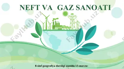 neft va gaz sanoati 8-sinf — PPT