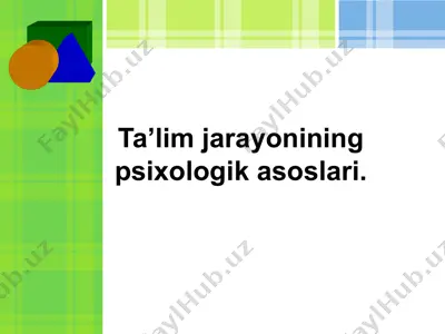 ta’lim jarayonining psixologik asoslari — PPT