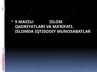 islom qadriyatlari va ma’rifati. islomda iqtisodiy munosabatlar — PPTX