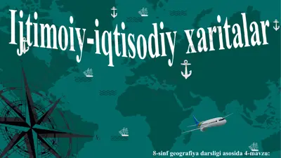 ijtimоiy-iqtisоdiy хаritаlаr 8-sinf — PPT