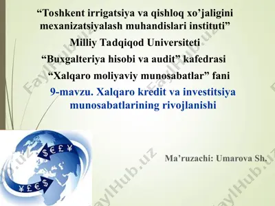 xalqaro kredit va investitsiya munosabatlarining rivojlanishi — PPT