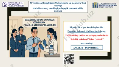 maktabning rahbar va pedagog xodimlarini “halollik vaksinasi” bilan emlash — PPTX