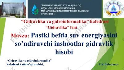 pastki befda suv energiyasini so’ndiruvchi inshootlar gidravlik hisobi — PPTX