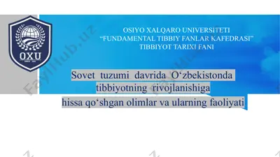 sovet tuzumi davrida o‘zbekistonda tibbiyotning rivojlanishiga hissa qo‘shgan olimlar va ularning faoliyati — PPTX