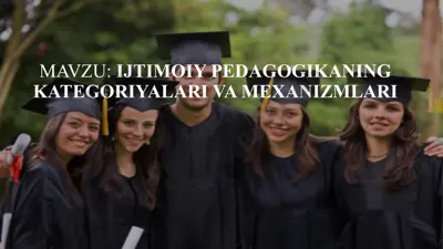ijtimoiy pedagogikaning kategoriyalari va mexanizmlari — PPTX