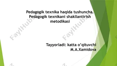 pedagogik texnika: tushuncha va shakllantirish metodikasi — PPTX