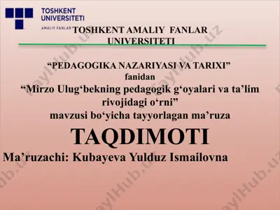 mirzo ulug‘bekning pedagogik g‘oyalari va ta’lim rivojidagi o‘rni — PPTX