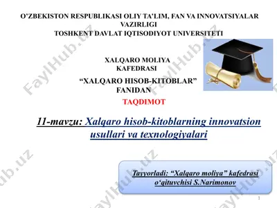 xalqaro hisob-kitoblarning innovatsion usullari va texnologiyalari — PPTX