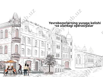 yevrobozorlarning yuzaga kelishi va ulardagi operasiyalar — PPTX