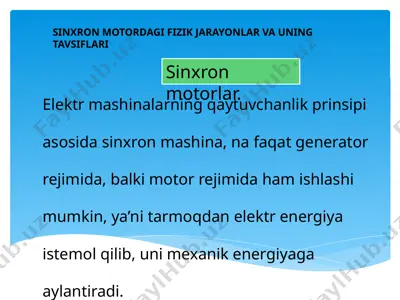 sinxron motordagi fizik jarayonlar va uning tavsiflari — PPTX