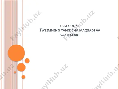 11-ma’ruza: ta’limning yangicha maqsadi va vazifalari — PPTX