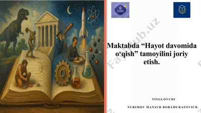 maktabda “hayot davomida o‘qish” tamoyilini joriy etish — PPTX