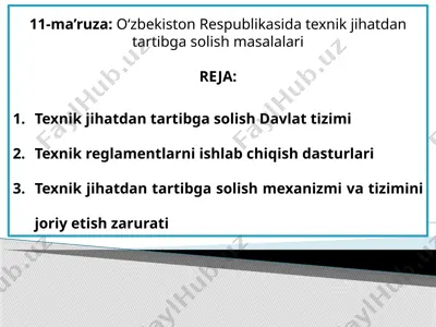 11-ma’ruza: o‘zbekiston respublikasida texnik jihatdan tartibga solish masalalari — PPTX