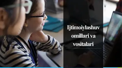 ijtimoiylashuv omillari va vositalari — PPTX