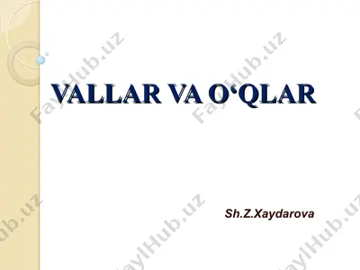 vallar va o‘qlar — PPT