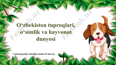 o‘zbekiston tuproqlari, o‘simlik va hayvonot dunyosi 7-sinf — PPT