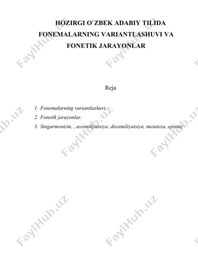 hozirgi o`zbek adabiy tilida  fonemalarning variantlashuvi va fonetik jarayonlar — DOC