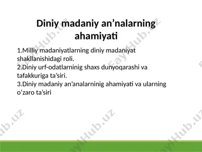 diniy madaniy an’nalarning ahamiyati — PPTX