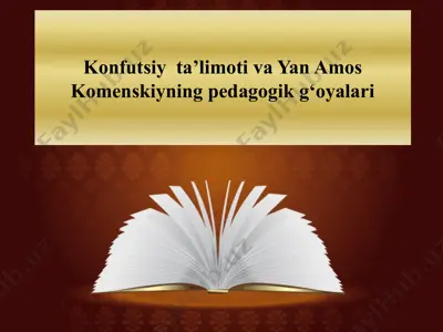 konfutsiy ta’limoti va yan amos komenskiyning pedagogik g‘oyalari — PPTX