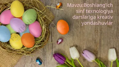 boshlang’ich sinf texnologiya darslariga kreativ yondashuvlar — PPTX