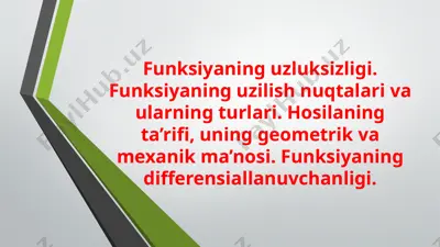 funksiyaning uzluksizligi va differensiallanuvchanligi — PPTX