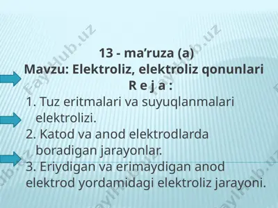 13-ma’ruza: elektroliz, elektroliz qonunlari — PPTX