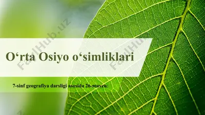o‘rta osiyo o‘simliklari 7-sinf — PPT
