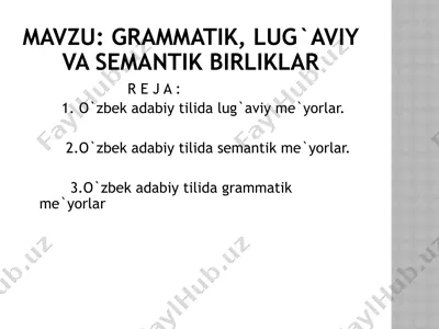 grammatik, lug’aviy va semantik birliklar — PPTX