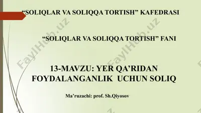 yer qa‘ridan foydalanganlik uchun soliq — PPTX