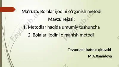 bolalar ijodini o’rganish metodi — PPTX