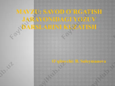 savod o‘rgatish jarayonidagi yozuv darslarini kuzatish — PPTX