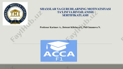 shaxslar va guruhlarning motivatsiyasi: ta'lim, rivojlanish va sertifikatlash — PPTX